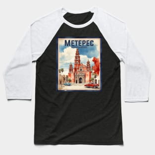 Metepec Estado de Mexico Vintage Tourism Travel Baseball T-Shirt